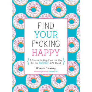 Find Your F*cking Happy
