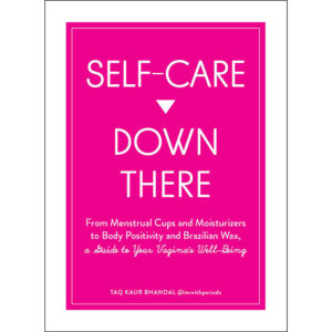 Self-Care Down There: A Guide to Your Vagina''s Well-Being